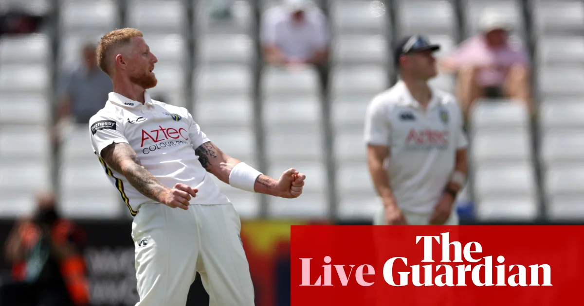 Ben Stokes plays for Durham, Sussex v Hampshire, and more: county cricket – live | Sport