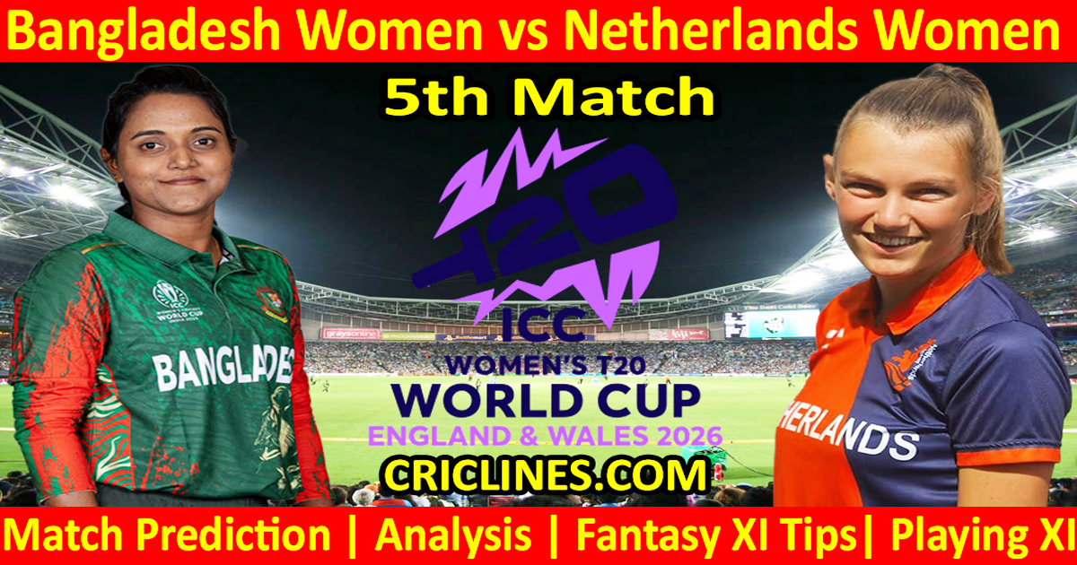 BANW vs NETW-Today Match Prediction-Dream11-T20 World Cup 2026-5th Match-Who Will Win